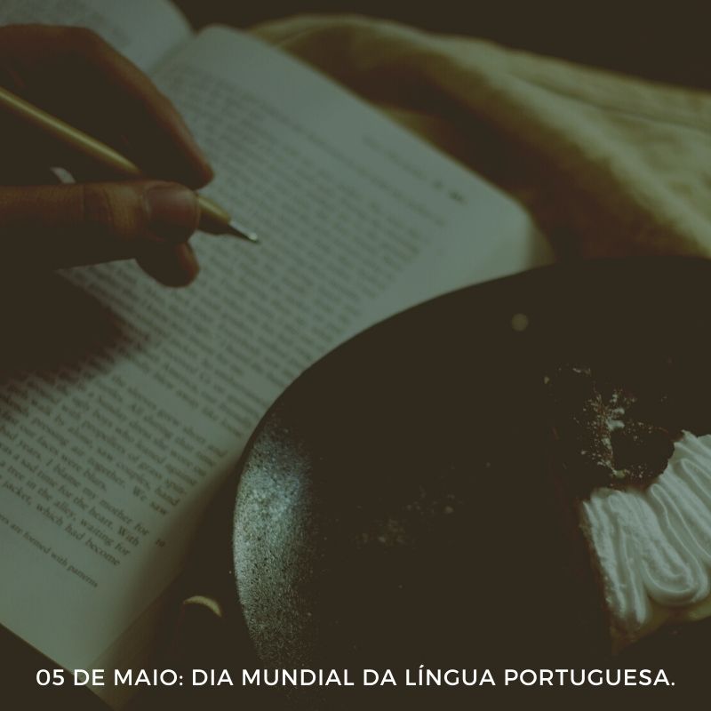 05 de maio dia mundial da Língua Portuguesa.