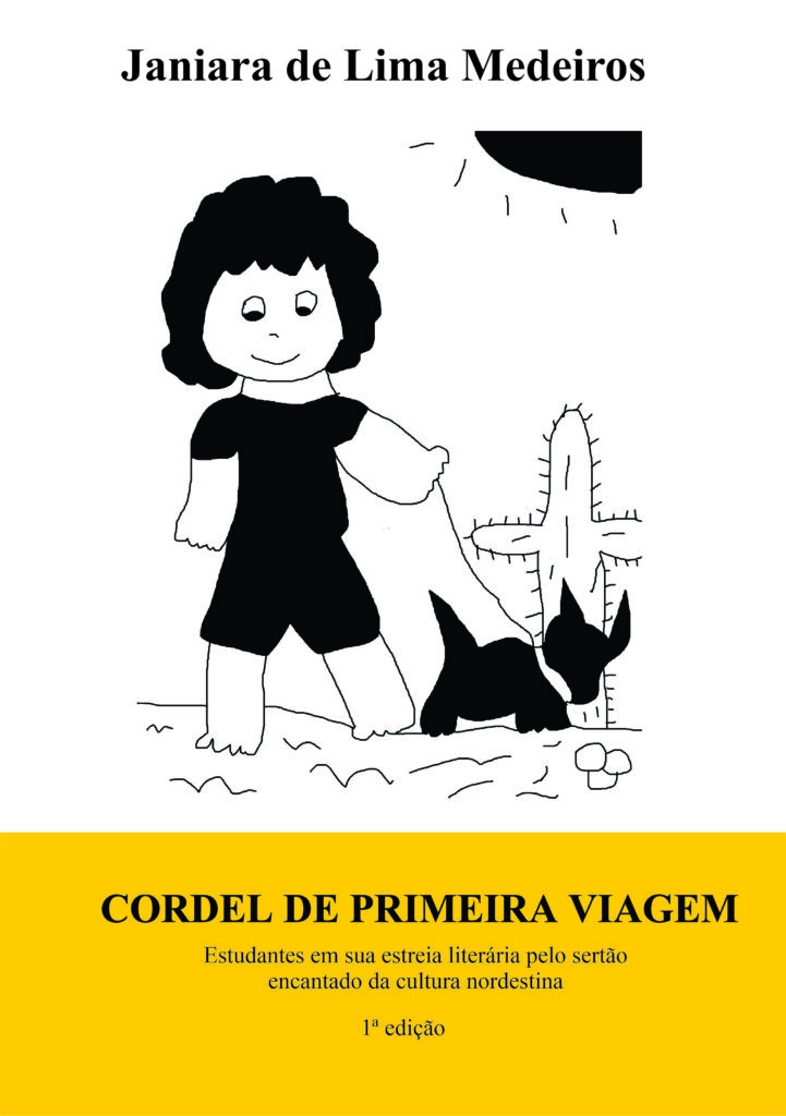 Cordel de primeira viagem estudantes em sua estreia literária pelo sertão encantado da cultura nordestina